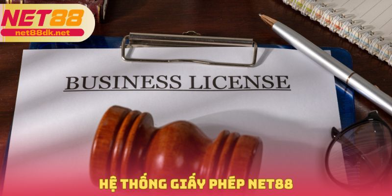 Hệ thống giấy phép NET88