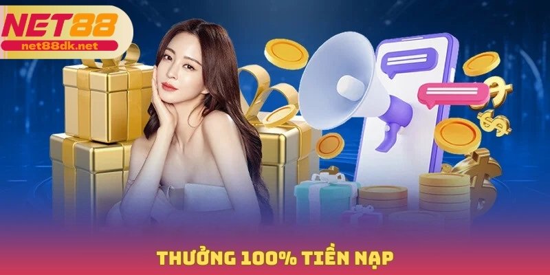Thưởng 100% Tiền Nạp