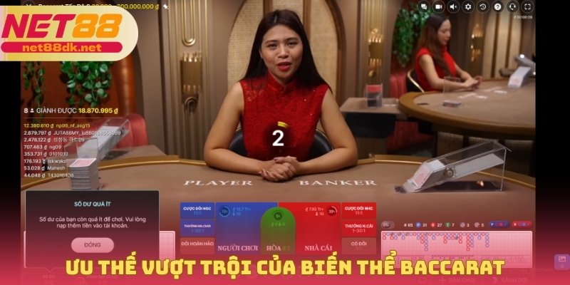 Ưu thế vượt trội của biến thể baccarat